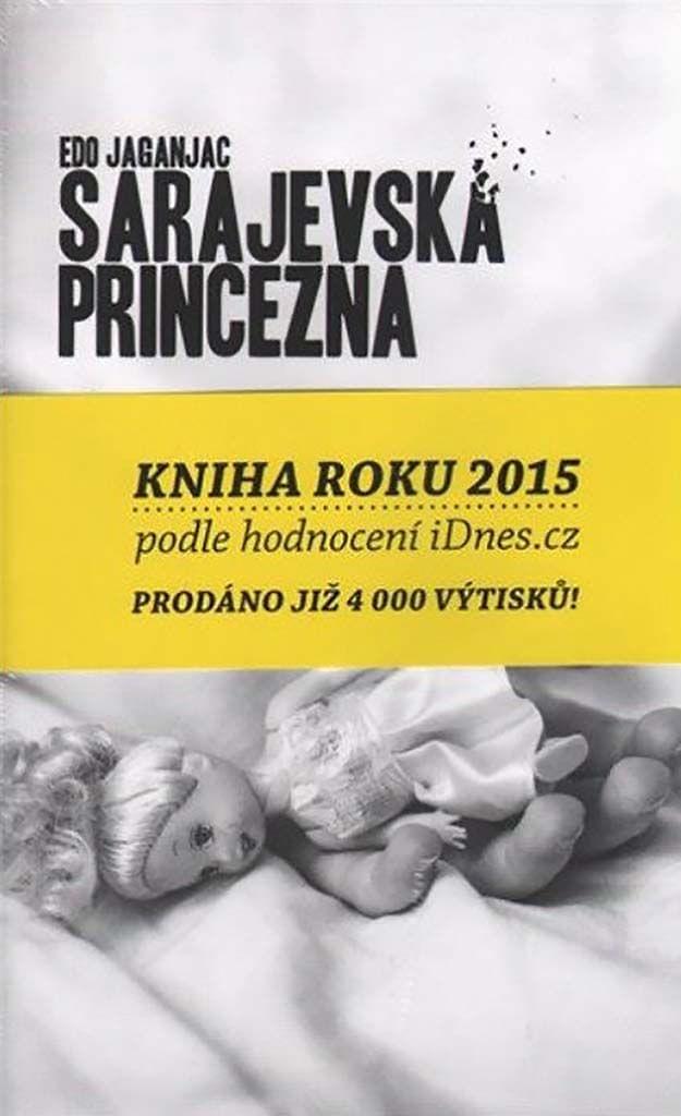 Edo Jaganjac emigroval do ČR, kde pracuje jako lékař. V roce 2015 vydal vzpomínkovou knihu, která zaznamenala ohlas čtenářů. Reprofoto: Edo Jaganjac: Sarajevská princezna, Praha 2015